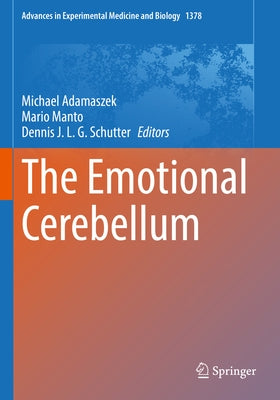 The Emotional Cerebellum by Adamaszek, Michael