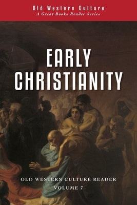 Early Christianity: Patristic Selections by Callihan, Wesley J.