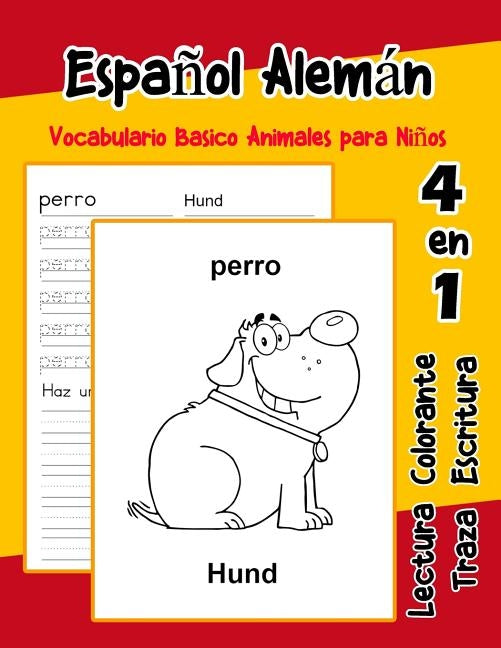 Español Alemán Vocabulario Basico Animales para Niños: Vocabulario en Espanol Aleman de preescolar kínder primer Segundo Tercero grado by Goncalves, Lara