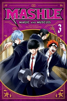 Mashle: Magic and Muscles, Vol. 3: Volume 3 by Komoto, Hajime