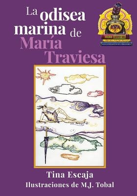 La odisea marina de María Traviesa by Escaja, Tina