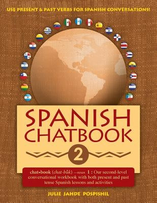 Spanish Chatbook 2 by Pospishil, Julie Jahde