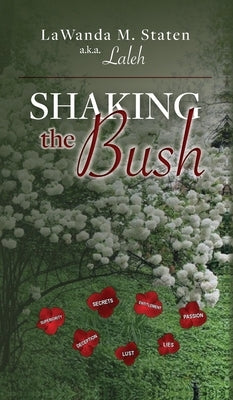 Shaking The Bush by Staten (a K. a. Laleh), Lawanda M.