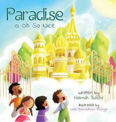 Paradise is Oh So Nice by Bashir, Halimah