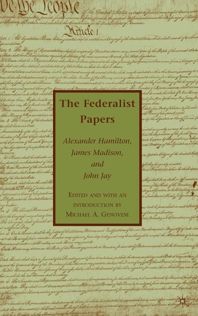 The Federalist Papers by Hamilton, A.