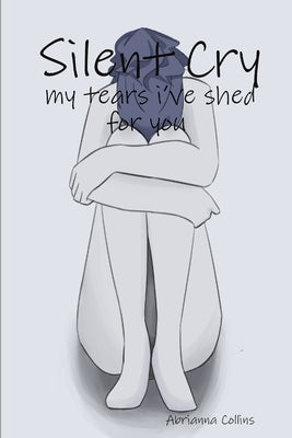 Silent Cry by Collins, Abrianna