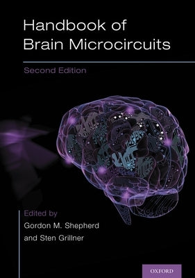 Handbook of Brain Microcircuits by Shepherd, Gordon M.