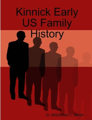 Kinnick Early US Family History by Smith, Bill