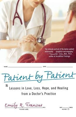 Patient by Patient by Transue, Emily R.