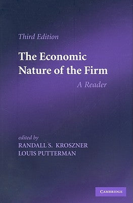 The Economic Nature of the Firm: A Reader by Kroszner, Randall S.