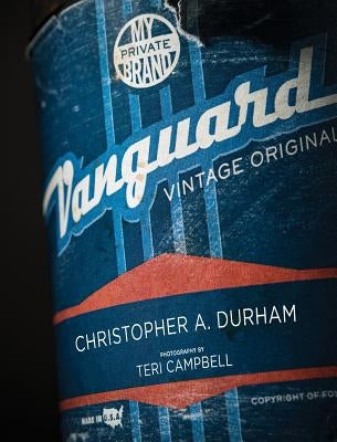 Vanguard: Vintage Originals: My Private Brand by Durham, Christopher a.