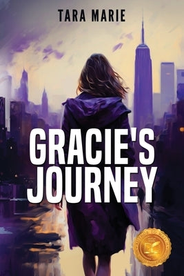 Gracie's Journey by Marie, Tara
