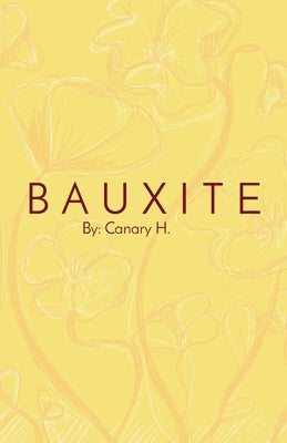 B A U X I T E by Ho, Canary