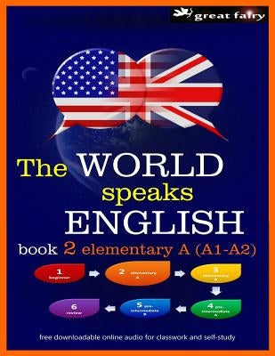 The World speaks English book 2: elementary A (A1-A2) by Harris, Christopher Anthony
