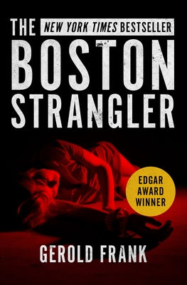 The Boston Strangler by Frank, Gerold