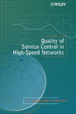 Quality of Service Control in High-Speed Networks by Chao