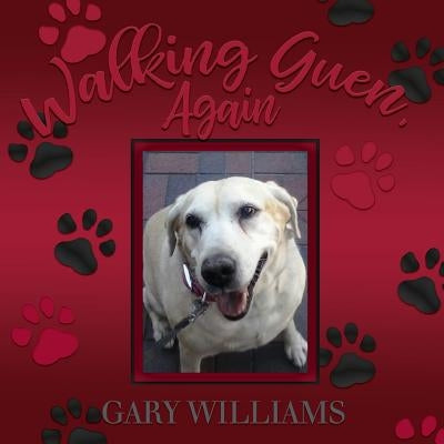 Walking Guen, Again by Williams, Gary