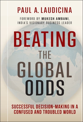 Beating the Global Odds by Laudicina, Paul A.