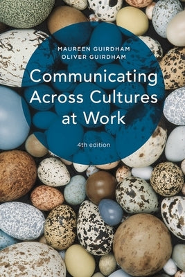 Communicating Across Cultures at Work by Guirdham, Maureen