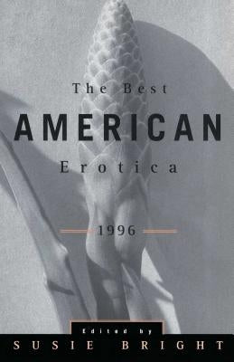 The Best American Erotica 1996 by Bright, Susie