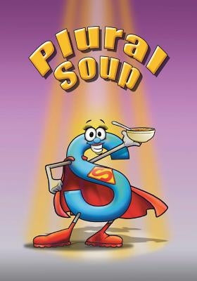 Plural Soup by Ward, Linda Lee