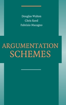 Argumentation Schemes by Walton, Douglas