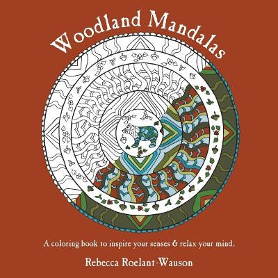 Woodland Mandalas by Roelant-Wauson, Rebecca