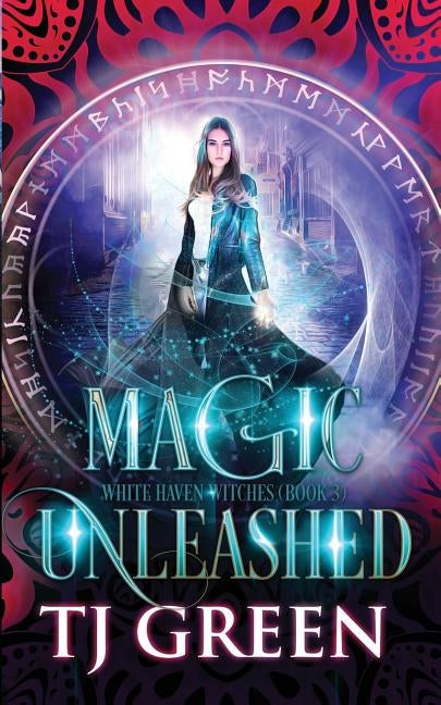 Magic Unleashed by Green, T. J.