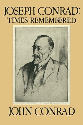 Joseph Conrad: Times Remembered: 'Ojciec Jest Tutaj' by Conrad, John