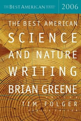 The Best American Science and Nature Writing 2006 by Folger, Tim