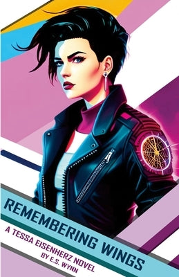 Remembering Wings: A Tessa Eisenherz Novel by Wynn, E. S.