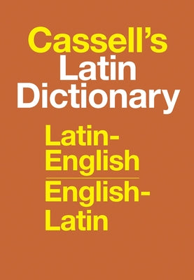Cassell's Latin Dictionary: Latin-English, English-Latin by Simpson, D. P.