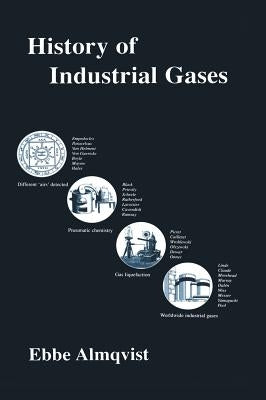 History of Industrial Gases by Almqvist, Ebbe