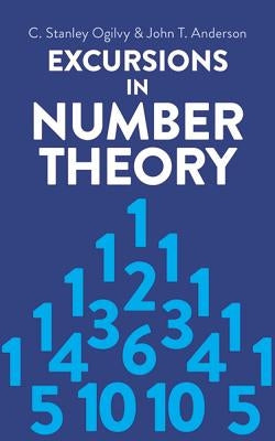 Excursions in Number Theory by Ogilvy, C. Stanley