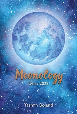 Moonology Diary 2022 by Boland, Yasmin