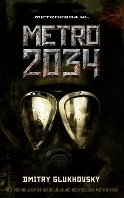 Metro 2034 by Glukhovsky, Dmitry