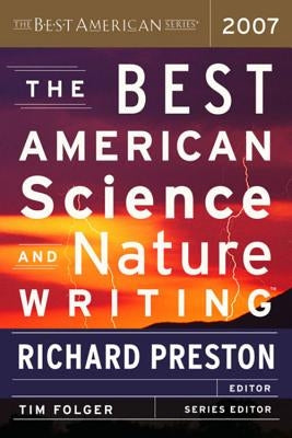 The Best American Science and Nature Writing by Preston, Richard