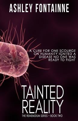 Tainted Reality by Fontainne, Ashley