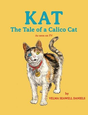 Kat: The Tale of a Calico Cat by O'Leary, Eileen