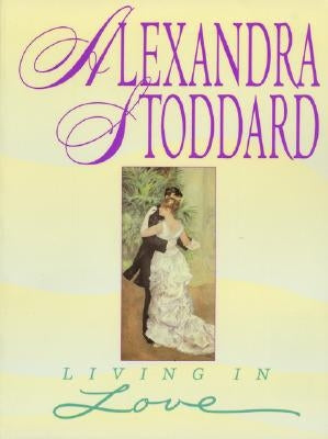 Living In Love by Stoddard, Alexandra