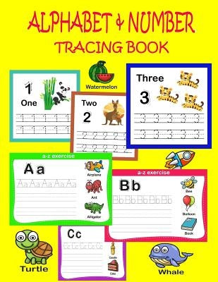 Alphabet & Number Tracing Book: Alphabet & Number Tracing Book for Preschoolers and Kids Ages 3-5. Workbook for Pre K, Kindergarten and Kids - Activit by Jones, Rebecca