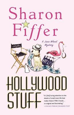 Hollywood Stuff: A Jane Wheel Mystery by Fiffer, Sharon