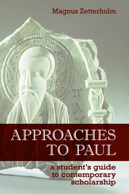Approaches to Paul by Zetterholm, Magnus