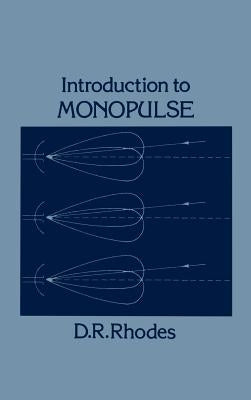 Introduction to Monopulse by Rhodes, Donald R.