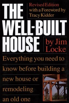 The Wellbuilt House by Locke, Jim