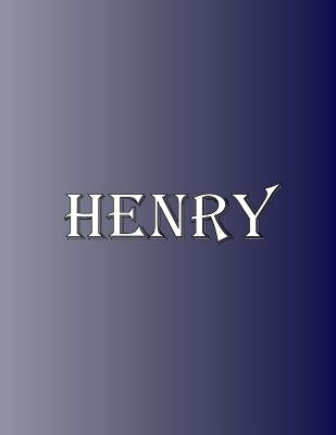 Henry: 100 Pages 8.5 X 11 Personalized Name on Notebook College Ruled Line Paper by Rwg