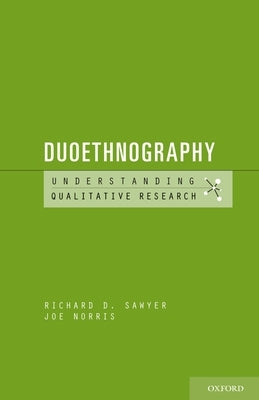 Duoethnography by Sawyer, Richard D.