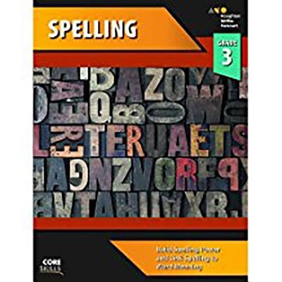 Core Skills Spelling Workbook Grade 3 by Houghton Mifflin Harcourt