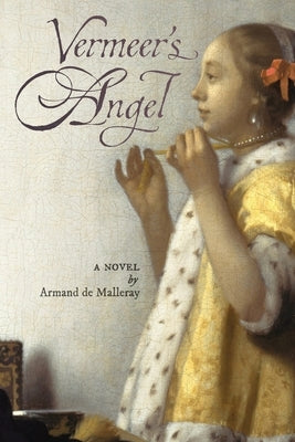 Vermeer's Angel by de Malleray, Armand