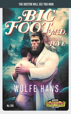 Bigfoot M.D.: Doctor of Love by Benko, Zachary John